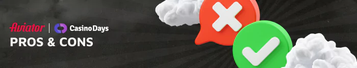 List of main pros and cons of playing Aviator at Casino Days India