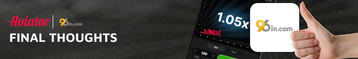 96in casino is a reliable service to play Aviator Game