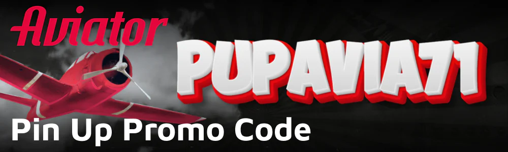 Promo code for Pin Up Aviator game