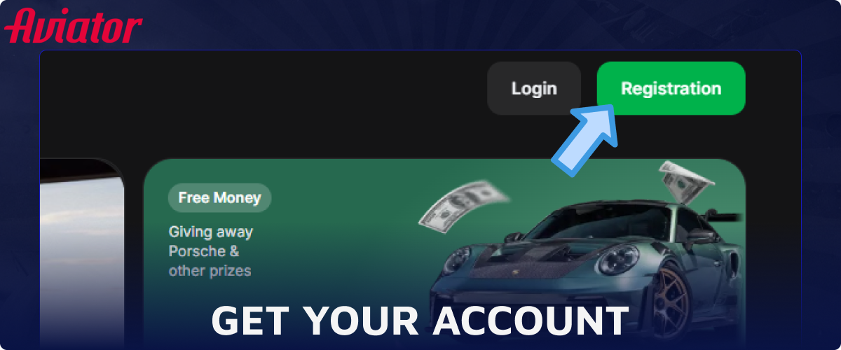 Get Your Account to start palaying Aviator